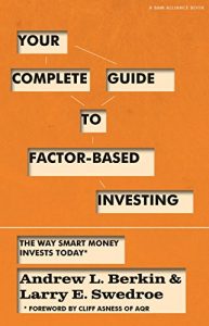 Download Your Complete Guide to Factor-Based Investing: The Way Smart Money Invests Today pdf, epub, ebook