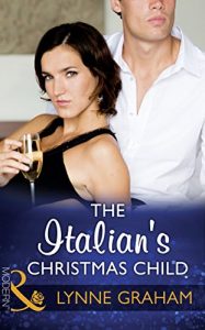 Download The Italian’s Christmas Child (Mills & Boon Modern) (Christmas with a Tycoon, Book 1) pdf, epub, ebook
