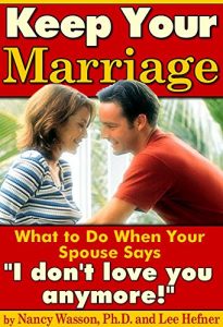 Download Keep Your Marriage: What to Do When Your Spouse Says “I don’t love you anymore!” pdf, epub, ebook