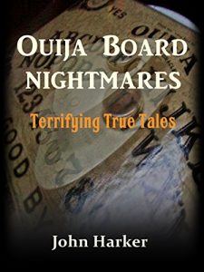 Download Ouija Board Nightmares: Terrifying True Tales pdf, epub, ebook