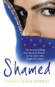 Download Shamed: The Honour Killing That Shocked Britain – by the Sister Who Fought for Justice pdf, epub, ebook