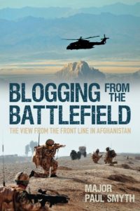 Download Blogging from the Battlefield: The View from the Front Line in Afghanistan pdf, epub, ebook