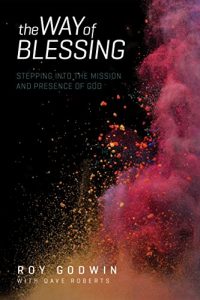 Download The Way of Blessing: Stepping into the Mission and Presence of God pdf, epub, ebook