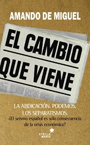 Download El cambio que viene (Spanish Edition) pdf, epub, ebook