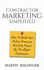 Download Contractor Marketing Simplified: How To Build Your Online Presence And Get Found By The Right Customers pdf, epub, ebook