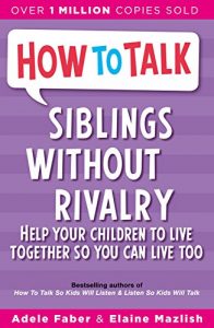 Download How To Talk: Siblings without Rivalry pdf, epub, ebook