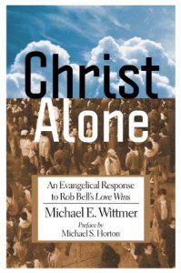 Download Christ Alone: An Evangelical Response to Rob Bell’s “Love Wins” pdf, epub, ebook