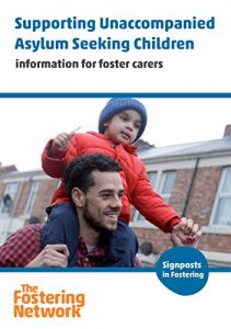 Download Supporting Unaccompanied Asylum Seeking Children: Information for foster carers pdf, epub, ebook