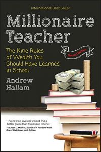 Download Millionaire Teacher: The Nine Rules of Wealth You Should Have Learned in School pdf, epub, ebook