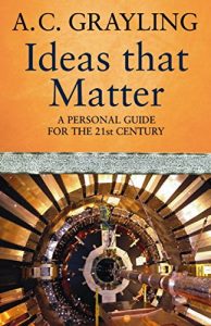 Download Ideas That Matter: A Personal Guide for the 21st Century pdf, epub, ebook