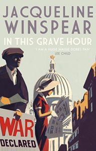 Download In this Grave Hour (The Maisie Dobbs Mystery series Book 13) pdf, epub, ebook