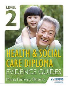 Download Level 2 Health & Social Care Diploma Evidence Guide pdf, epub, ebook