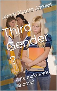 Download Third Gender ?: (Life makes you choose) pdf, epub, ebook