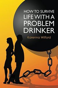 Download How to survive life with a problem drinker pdf, epub, ebook