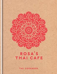 Download Rosa’s Thai Cafe: The Cookbook pdf, epub, ebook