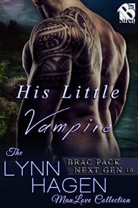 Download His Little Vampire [Brac Pack Next Gen 10] (Siren Publishing The Lynn Hagen ManLove Collection) pdf, epub, ebook