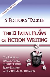 Download 5 Editors Tackle the 12 Fatal Flaws of Fiction Writing (The Writer’s Toolbox Series) pdf, epub, ebook