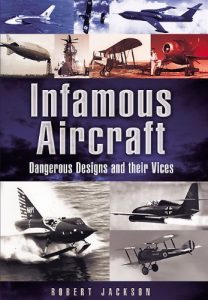 Download Infamous Aircraft: Dangerous designs and their vices pdf, epub, ebook