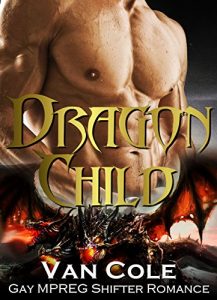 Download MPREG Romance: Gay Romance: Dragon Child – New Extended Version (Dragon Shifter Fantasy Boss Romance) (Shifter MPREG LGBT Romance Book 1) pdf, epub, ebook