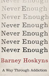 Download Never Enough: A Way Through Addiction pdf, epub, ebook