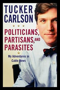 Download Politicians, Partisans, and Parasites: My Adventures in Cable News pdf, epub, ebook