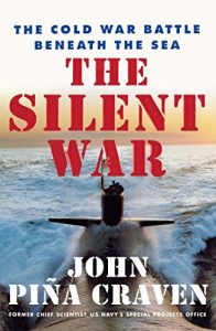 Download The Silent War: The Cold War Battle Beneath the Sea pdf, epub, ebook