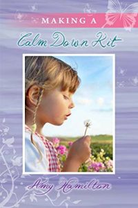 Download Making a Calm Down Kit: Relaxation for Children pdf, epub, ebook