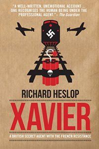 Download Xavier: A British Secret Agent with the French Resistance pdf, epub, ebook