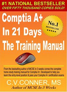 Download Comptia A+ In 21 Days – Training Manual (Comptia A+ In 21 Days Series) pdf, epub, ebook