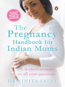 Download The Pregnancy Handbook for Indian Moms: A Doctor’s Answers to All Your Questions pdf, epub, ebook