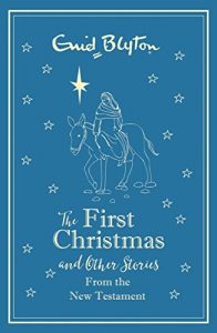 Download The First Christmas and Other Bible Stories: New Testament – gift edition (Bumper Short Story Collections Book 17) pdf, epub, ebook