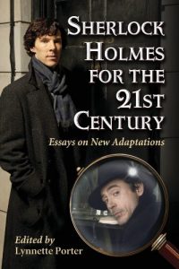 Download Sherlock Holmes for the 21st Century: Essays on New Adaptations pdf, epub, ebook