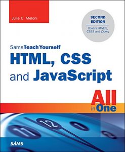 Download HTML, CSS and JavaScript All in One, Sams Teach Yourself: Covering HTML5, CSS3, and jQuery pdf, epub, ebook