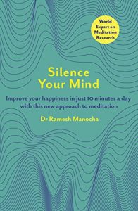 Download Silence Your Mind: Improve Your Happiness in  Just 10 Minutes a Day With This New Approach to Meditation pdf, epub, ebook