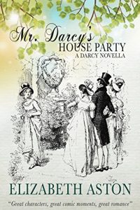 Download MR DARCY’S HOUSE PARTY (Darcy series) pdf, epub, ebook