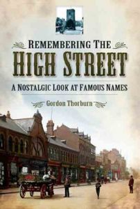 Download Remembering the High Street: A Nostalgic Look at Famous Names pdf, epub, ebook