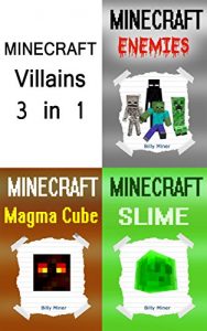 Download Minecraft: 3 Stories about Minecraft Villains in 1 Minecraft Book (Minecraft Storybook, Minecraft Story, Minecraft Stories for Children, Minecraft Books, Minecraft Diaries) pdf, epub, ebook