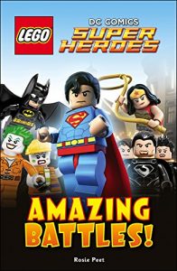 Download LEGO® DC Comics Super Heroes: Amazing Battles (DK Readers Level 2) pdf, epub, ebook