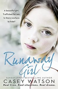 Download Runaway Girl: A beautiful girl. Trafficked for sex. Is there nowhere to hide? pdf, epub, ebook