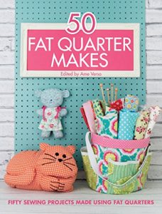 Download 50 Fat Quarter Makes: 50 Sewing Projects Made Using Fat Quarters pdf, epub, ebook