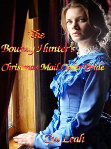 Download THE BOUNTY HUNTER’S CHRISTMAS MAIL ORDER BRIDE pdf, epub, ebook