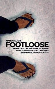 Download Footloose: Sydney To London Without Flying pdf, epub, ebook