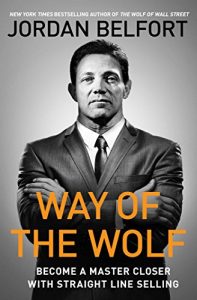 Download Way of the Wolf: How to Use the Straight Line Selling Program to Become a Master Closer pdf, epub, ebook