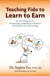 Download Teaching Fido to Learn to Earn: Dr. Yin’s Program for Developing Leadership in Humans and Impulse Control in Dogs pdf, epub, ebook