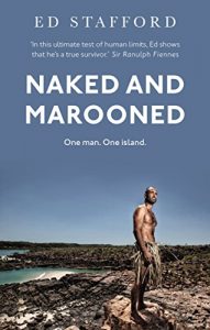 Download Naked and Marooned: One Man. One Island. One Epic Survival Story pdf, epub, ebook