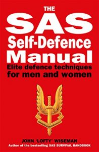 Download SAS Self-Defence Manual: Elite defence techniques for men and women pdf, epub, ebook