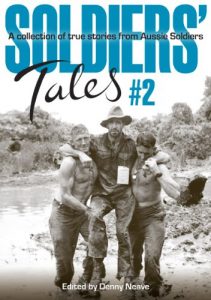 Download Soldiers Tales 2 A collection of true stories from Aussie Soldiers pdf, epub, ebook