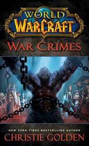 Download World of Warcraft: War Crimes pdf, epub, ebook