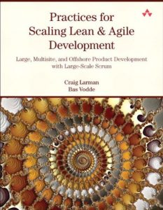 Download Practices for Scaling Lean & Agile Development: Large, Multisite, and Offshore Product Development with Large-Scale Scrum pdf, epub, ebook