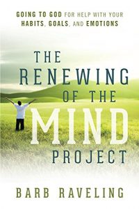 Download The Renewing of the Mind Project: Going to God for Help with Your Habits, Goals, and Emotions pdf, epub, ebook